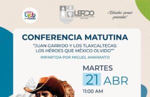 ÁCÉRCATE ESTE MARTES AL ÁVIÓN DE SARABIA Y CONOCE LA HISTORIA DE JUAN GARRIDO Y LOS TLAXCALTECAS