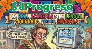LA REAL ACADEMIA DE LA LENGUA AGRINGADA, PERDÓN, ESPAÑOLA